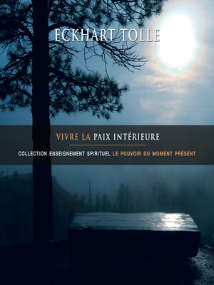 cover image of Vivre la paix intérieure